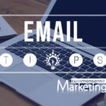 Your Guide to Email Marketing: Part 4 - Writing Emails